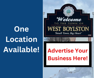 Photo of West Boylston Gateway sign with "Advertise Your Business Here" below and "One Location Available!"