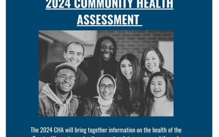 Photograph of smiling people with the words "We want to hear from you! 2024 Community Health Assessment. The 2023 CHA will brin 
