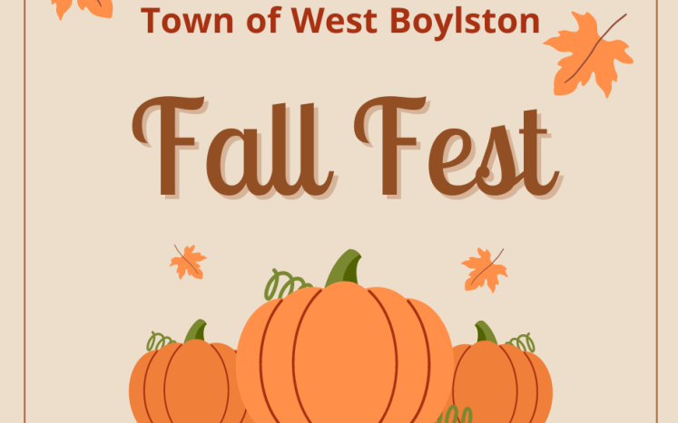 Tan background with orange leaves and pumpkins "Town of West Boylston Fall Fest"