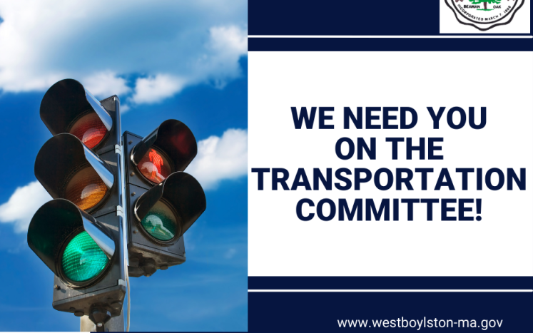 Image with town seal and traffic light and "We need you on the Transportation Committee!"
