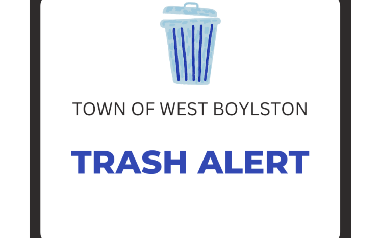 Town of West Boylston Trash Alert with Trash Can graphic